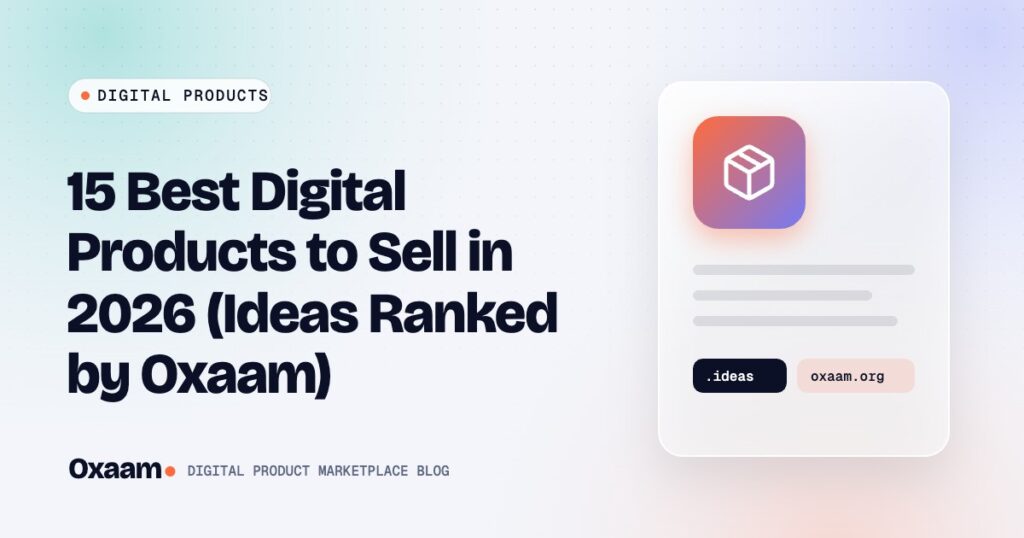 15 Best Digital Products to Sell in 2026 (Ideas Ranked by Oxaam) — Oxaam cover image