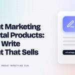 Content Marketing for Digital Products: How to Write Content That Sells — Oxaam cover image