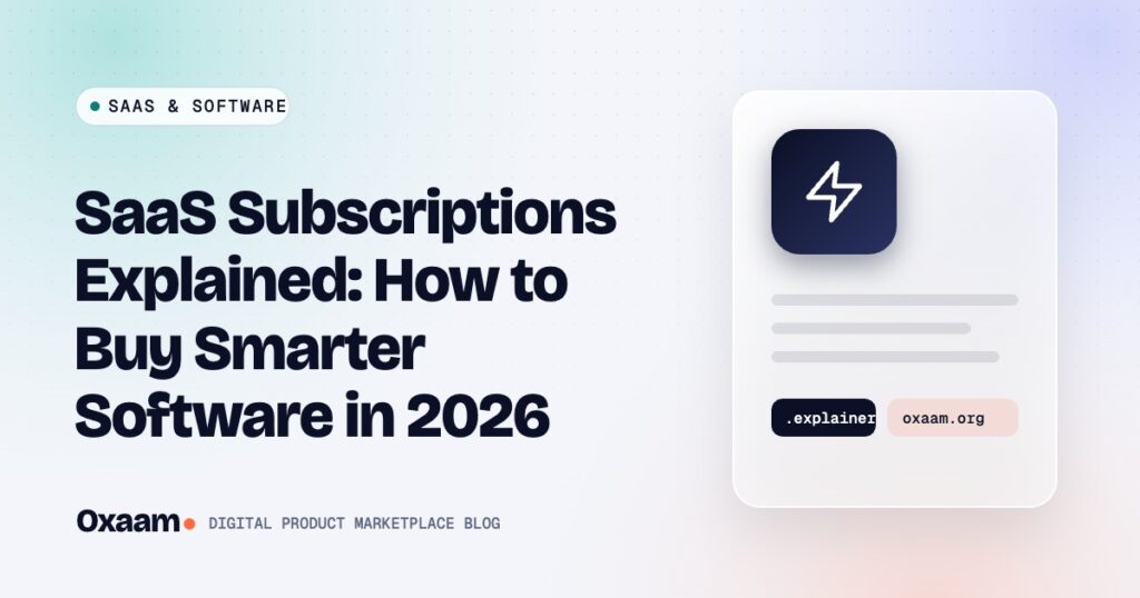 SaaS Subscriptions Explained: How to Buy Smarter Software in 2026 — Oxaam cover image